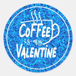 Coffee is My Valentine-60691 Square Sticker