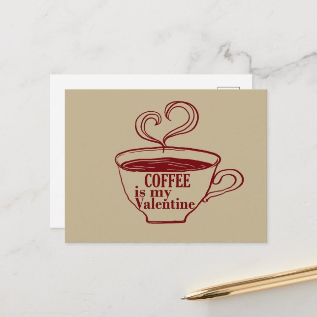 Coffee is my valentine funny holiday postcard (Front/Back In Situ)