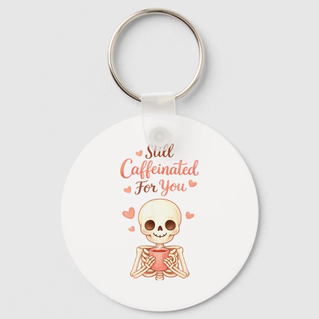 Coffee Is My Valentine Skeleton Valentines Day Cof Key Ring (Front)