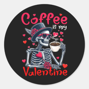 Coffee Is My Valentine X-ray Skeleton Sungles Coff Classic Round Sticker