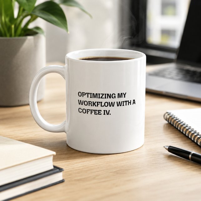 Coffee IV Workflow Optimisation Funny Work Humour Mug (Creator Uploaded)