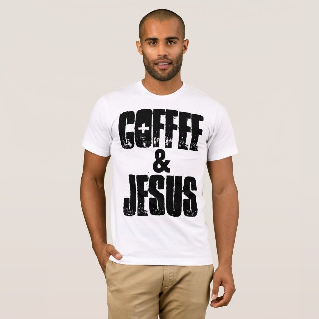 COFFEE & JESUS, Christian t-shirts (Front Full)