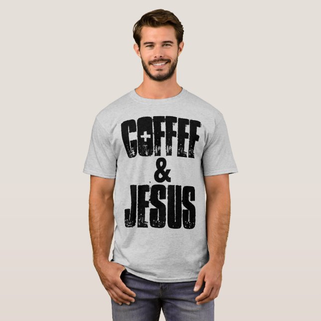 COFFEE & JESUS, Christian Tshirts (Front Full)