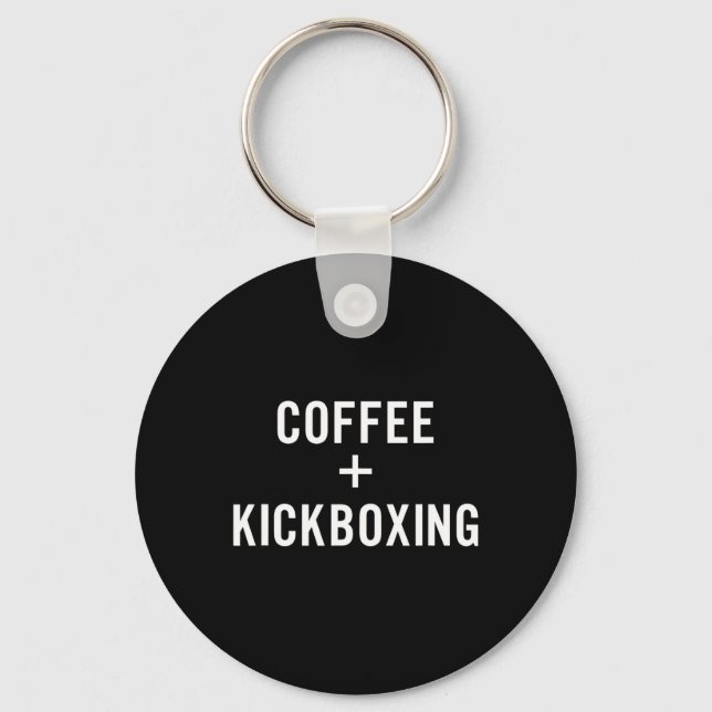 Coffee + Kickboxing For Kickboxer  Key Ring (Front)