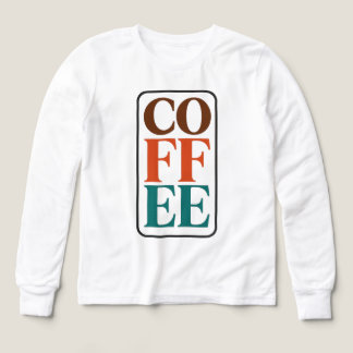COFFEE Kids Long Sleeve Shirt Coffee Lover Gift