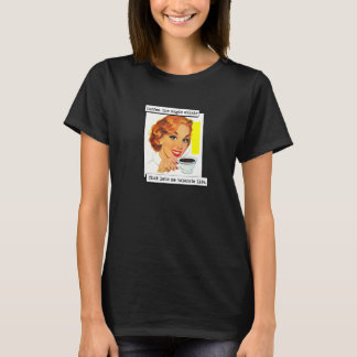 Coffee Lets me Tolerate Life     Coffee   T-Shirt
