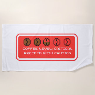 Coffee Level Critical Beach Towel