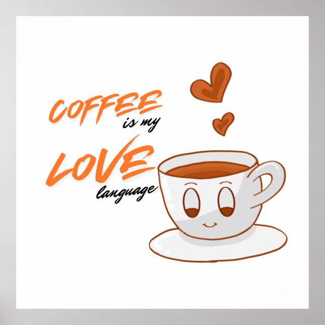 Coffee Love – Cute Coffee Illustration Cafe Wall  Poster (Front)