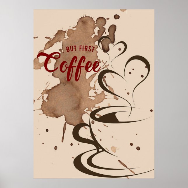 Coffee Lover But First Coffee Poster (Front)