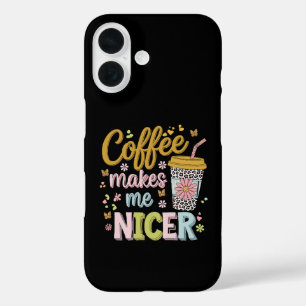 Coffee Lover Caffeinated Leopard Coffee Makes Me iPhone 16 Case
