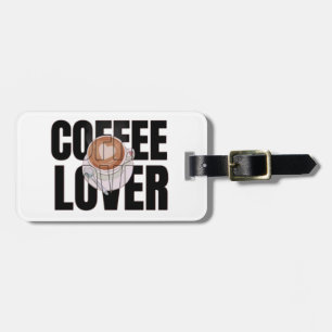 Coffee Lover – Coffee Addict Morning Caffeine Desi Luggage Tag