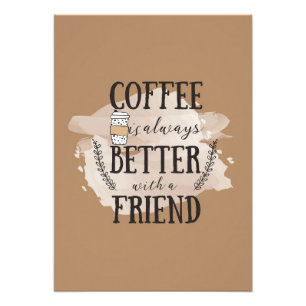 Coffee Lover Coffee Better With Friends Photo Print