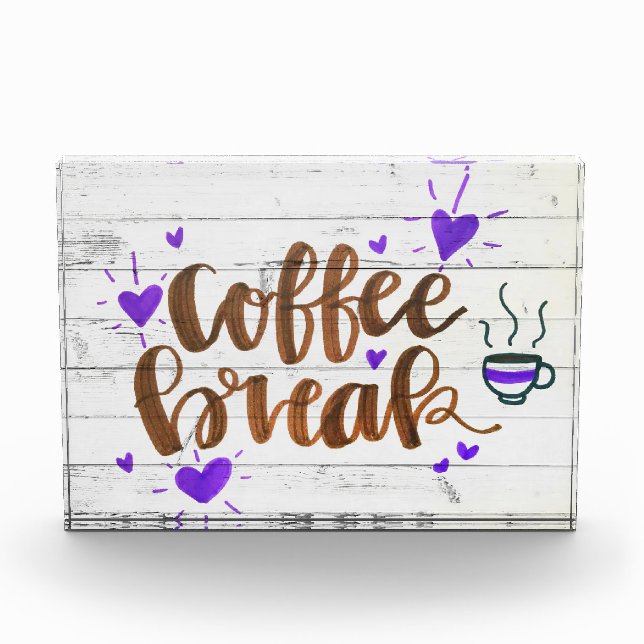 Coffee Lover Coffee Break Typography Photo Block (Front)