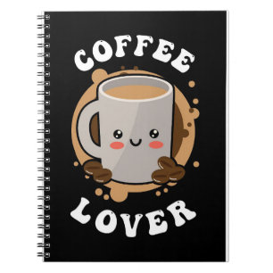 Coffee Lover Coffee Cappuccino Lover Notebook