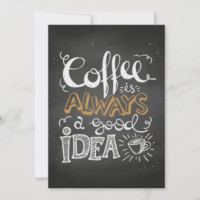 Coffee Lover Coffee For Good Idea Invitation (Front)