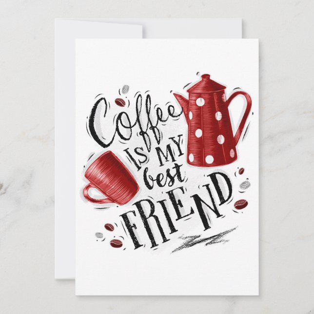 Coffee Lover Coffee Is My Best Friend Invitation (Front)