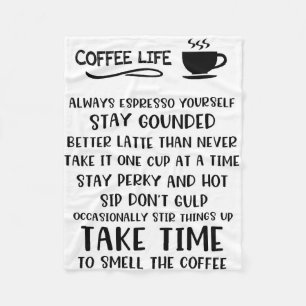 Coffee Lover Coffee Life Motivational Fleece Blanket
