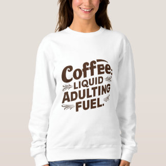 Coffee Lover | Coffee Queen T-shirt Sweatshirt