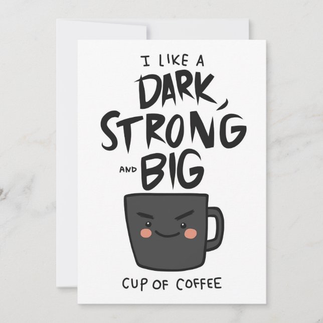 Coffee Lover Dark Strong And Big Cup Of Coffee Invitation (Front)
