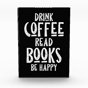 Coffee Lover Drink Coffee Read Books Be Happy Photo Block