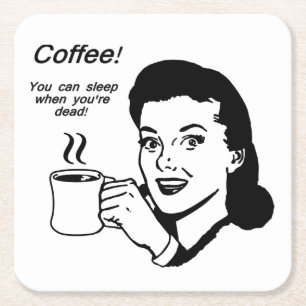 Coffee Lover Funny Square Coasters