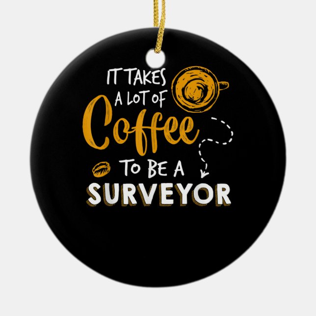 Coffee Lover Funny Surveyor Engineer Construction Ceramic Tree Decoration (Front)