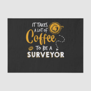 Coffee Lover Funny Surveyor Engineer Construction Tissue Paper