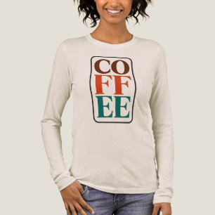 Coffee Lover Gift Long Sleeve T-Shirt Tri-Blend Shirt