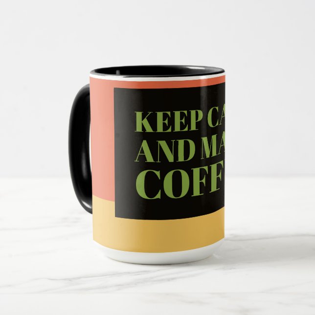 Coffee Lover Gift Mug – Keep Calm and Make Coffee (Front Left)