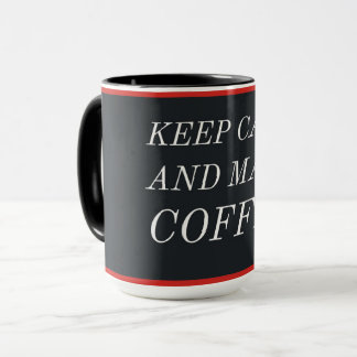 Coffee Lover Gift Mug – Keep Calm and Make Coffee