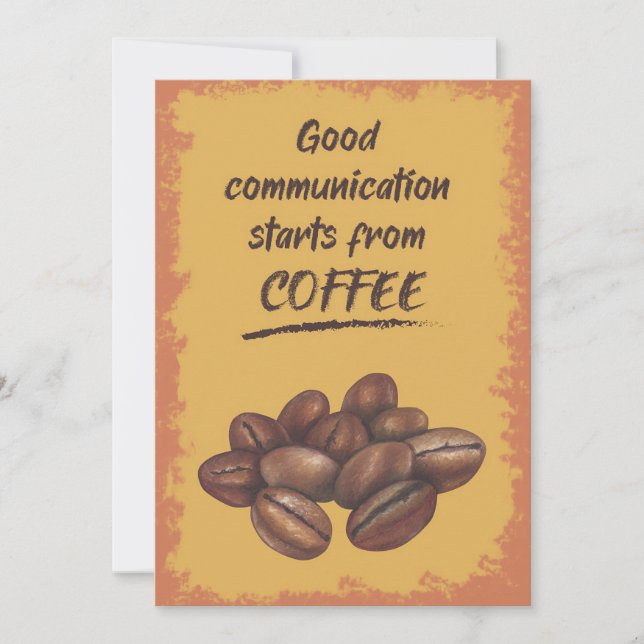 Coffee Lover Good Communication Starts From Coffee Invitation (Front)