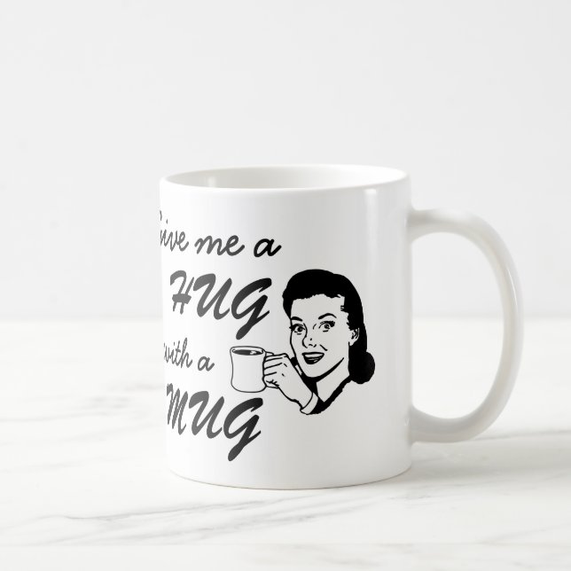 Coffee Lover Hug with a Mug Quote Retro Mug (Right)