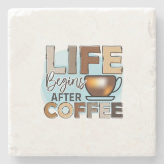 Coffee Lover Life Begins After Coffee Stone Coaster