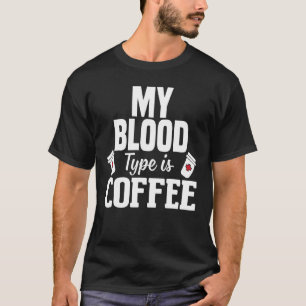Coffee Lover Phlebotomy Technician Phlebotomist Nu T-Shirt