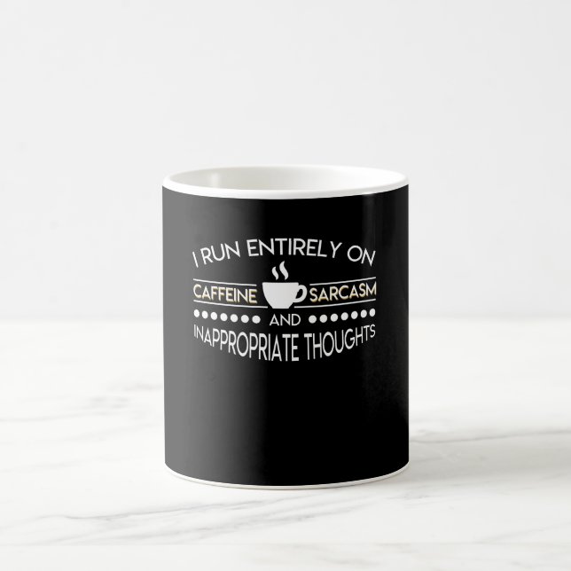 Coffee Lover Run Entirely Caffeine Sarcasm Mug (Center)
