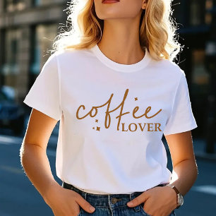 Coffee Lover Shirt, Gift for Coffee Obsessed Women T-Shirt