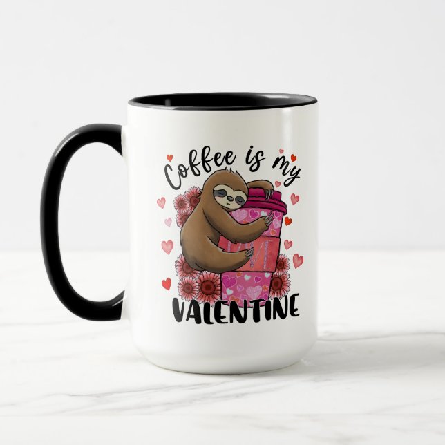 Coffee Lover Sloth Coffee is My Valentine Mug (Left)