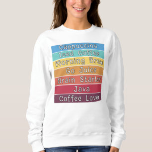 Coffee Lover  Sweatshirt
