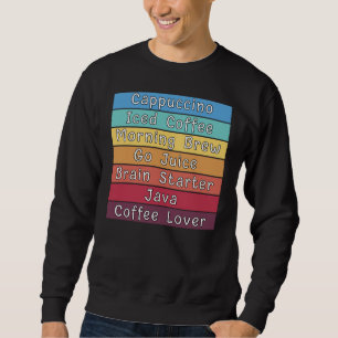 Coffee Lover Sweatshirt