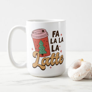 Coffee Lover's Christmas Fa La La La Latte Coffee Mug