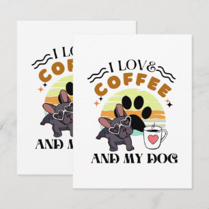 Coffee Lovers - I Love Coffee And My Dog Card