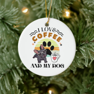 Coffee Lovers - I Love Coffee And My Dog Ceramic Tree Decoration