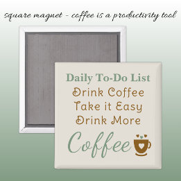 Coffee lovers to do list brown green magnet