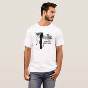 Coffee Machine Co-worker Funny Tshirt