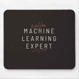 Coffee Machine Learning Funny Mouse Pad