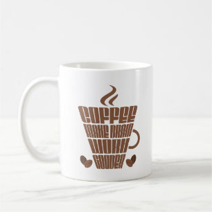 Coffee Make Brain Work Gooder Monday, Motivation Mug