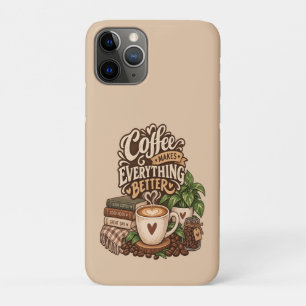 Coffee Makes Everything Better – Cosy Coffee Lover Case-Mate iPhone Case