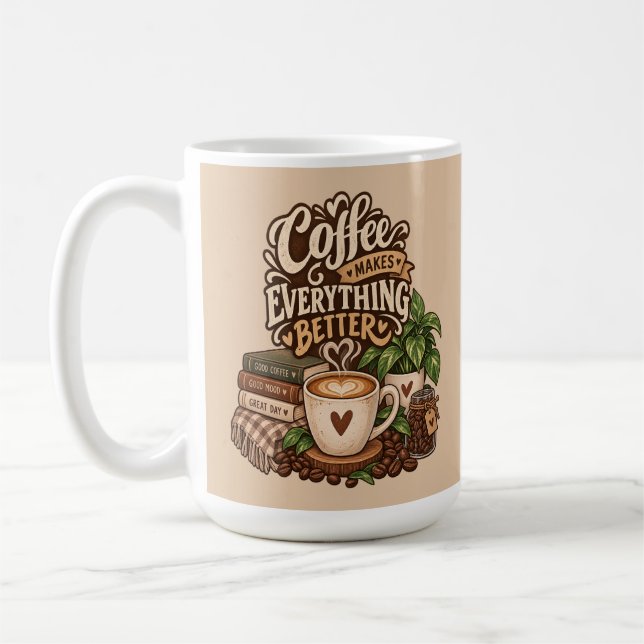 Coffee Makes Everything Better – Cosy Coffee Lover Mug (Left)