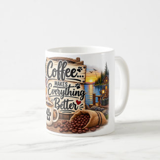 Coffee Makes Everything Better – Lake Life Dog Des Mug
