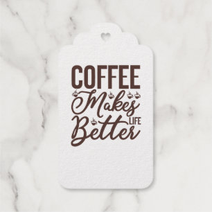 Coffee Makes Life Better Gift Tags
